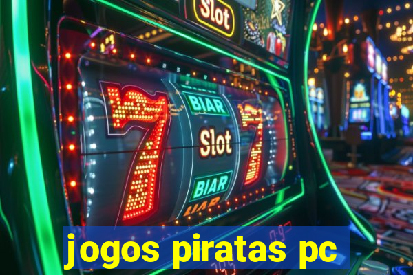 jogos piratas pc